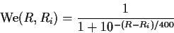 \begin{displaymath}
\We(R,R_i) = \frac{1}{1 + 10^{-(R-R_i)/400}}
\end{displaymath}