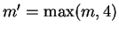 $m'=\max(m,4)$