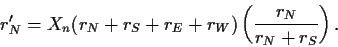\begin{displaymath}
r_N' = X_n(r_N+r_S+r_E+r_W)\left( \frac{r_N}{r_N+r_S} \right).
\end{displaymath}